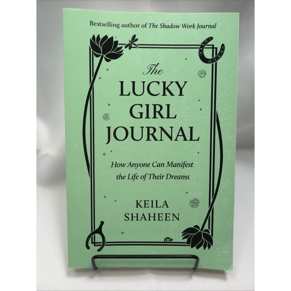 The Lucky Girl Journal: How Anyone Can Manifest the Life of Their Dreams NEW